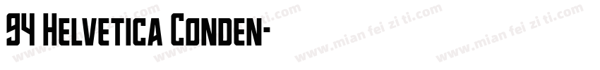 94 Helvetica Conden字体转换